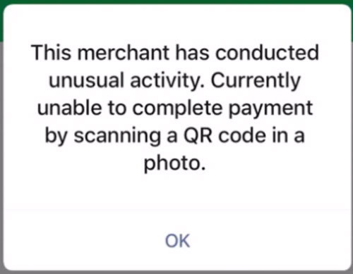 WeChat App Error Message The Merchant has conducted unusual activity. Currently unable to complete payment by scanning a QR Code in a photo